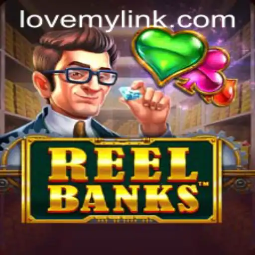 Exploring the Thrilling World of ReelBanks with LoveMY