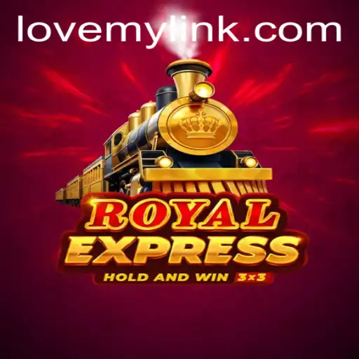 Discover the Exciting World of RoyalExpress: The LoveMY Edition